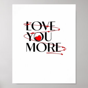 Ich liebe dich, ich liebe dich mehr - Fröhlicher h Poster