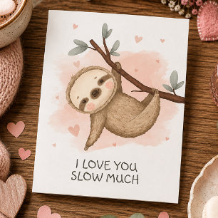 Ich liebe dich Langsam sehr Faultier Karte