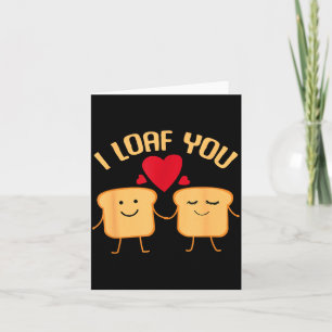 Ich liebe dich Lustiges Valentinstag-Brotliebhaber Karte