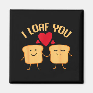 Ich liebe dich Lustiges Valentinstag-Brotliebhaber Magnet