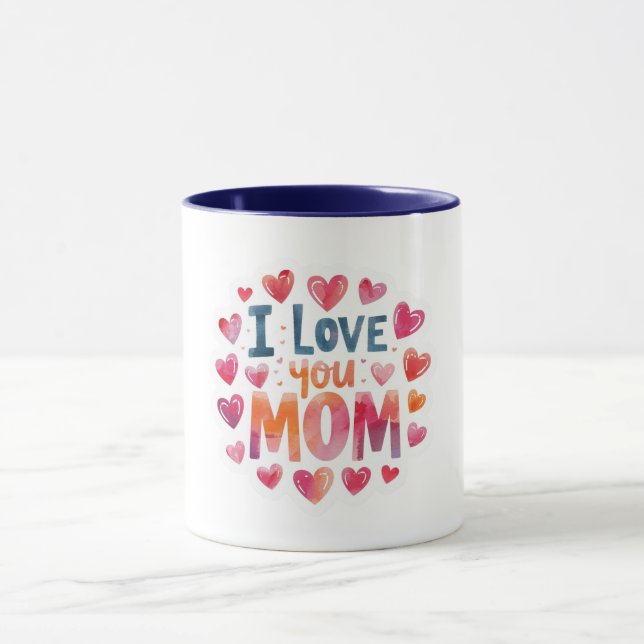 Ich liebe dich Mama  Tasse (Zentrum)