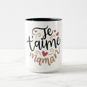 Ich liebe dich Mama Tasse – Französisches Mutterta