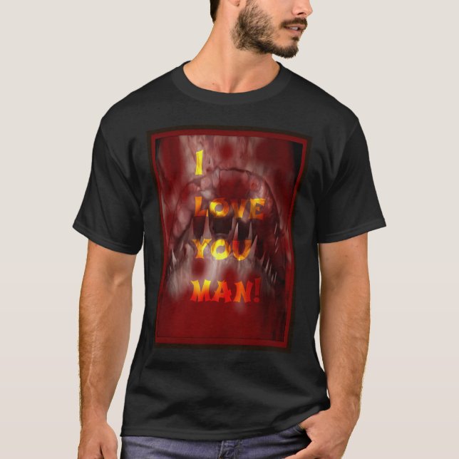 Ich liebe dich Mann! T-Shirt (Vorderseite)
