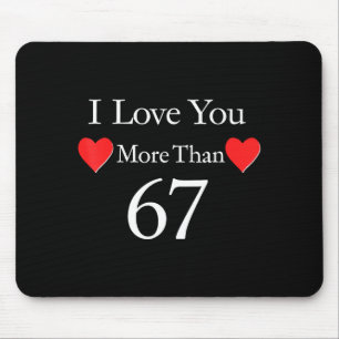 Ich liebe dich mehr als 67 Meme Valentinstag 6 7 M Mousepad
