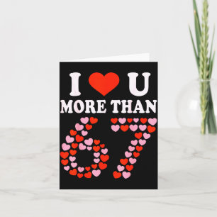 Ich liebe dich mehr als 67 Valentinstag 6 7 Meme 6 Karte