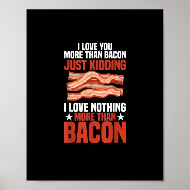 Ich liebe dich mehr als Bacon Lustiger Frühstückss Poster (Vorne)