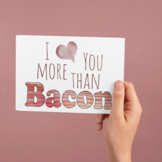 Ich liebe dich mehr als Bacon Postkarte