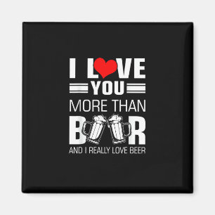 Ich liebe dich mehr als Bier Lustiger, spielerisch Magnet