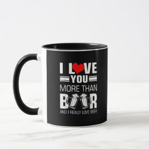 Ich liebe dich mehr als Bier Lustiger, spielerisch Tasse