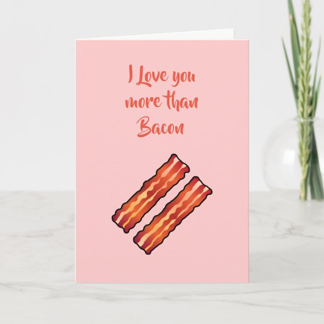 Ich Liebe dich mehr als die Bacon Card in Rosa Karte (Vorderseite)