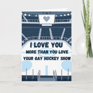 Ich liebe dich mehr als die Gay Hockey Show Karte
