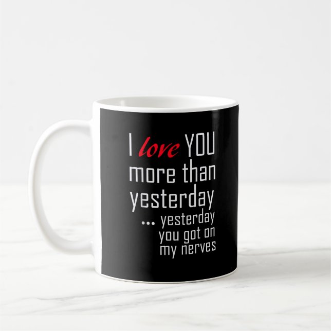 Ich liebe dich mehr als gestern Romantisches Desig Kaffeetasse (Links)