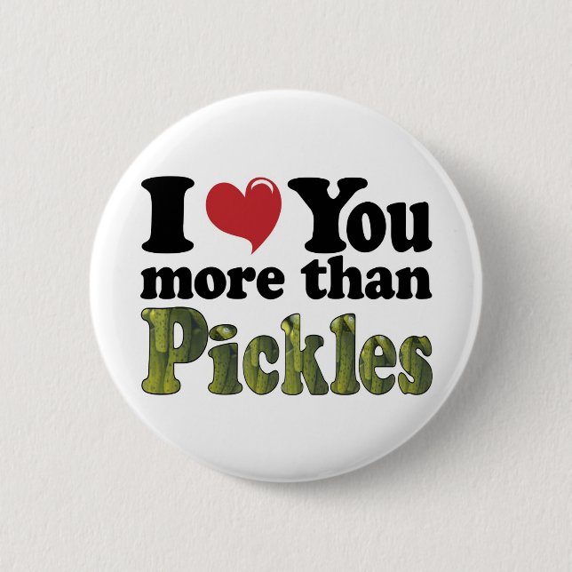 Ich liebe dich mehr als Gurken Button (Vorderseite)
