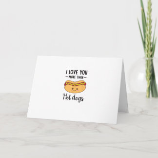 Ich liebe dich mehr als Hot Dogs Lustiger Wurst-Wo Karte