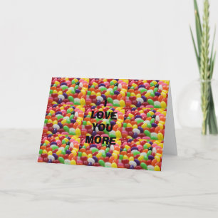 ICH LIEBE DICH MEHR ALS JELLY BEANS/DU BIST AUCH S KARTE