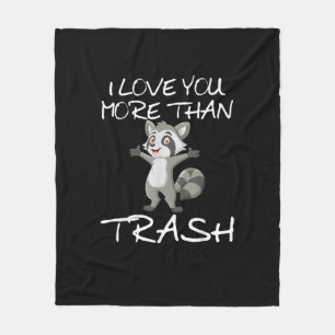 Ich liebe dich mehr als Müll Lustiger Waschbär Hum Fleecedecke