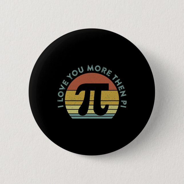 Ich liebe dich mehr als Pi Unendlichkeit Mathe Ner Button (Vorderseite)