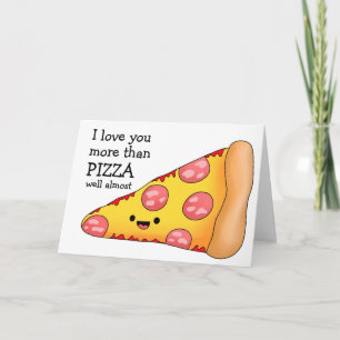 Ich liebe dich mehr als Pizza Karte