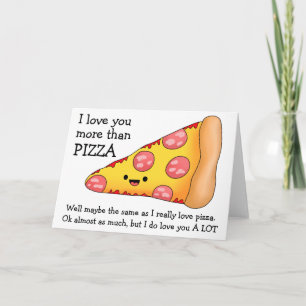 Ich liebe dich mehr als Pizza vielleicht Karte