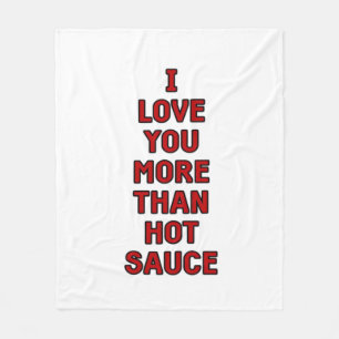 Ich liebe dich mehr als scharfe Soße Lustiger Vale Fleecedecke