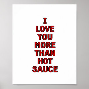 Ich liebe dich mehr als scharfe Soße Lustiger Vale Poster