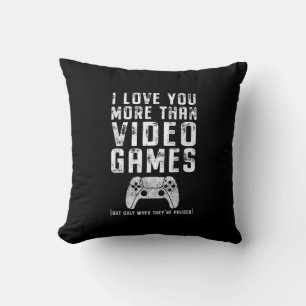 Ich liebe dich mehr als Videospiele Gamer-Geschenk Kissen