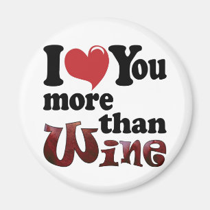 Ich liebe dich mehr als Wein Magnet