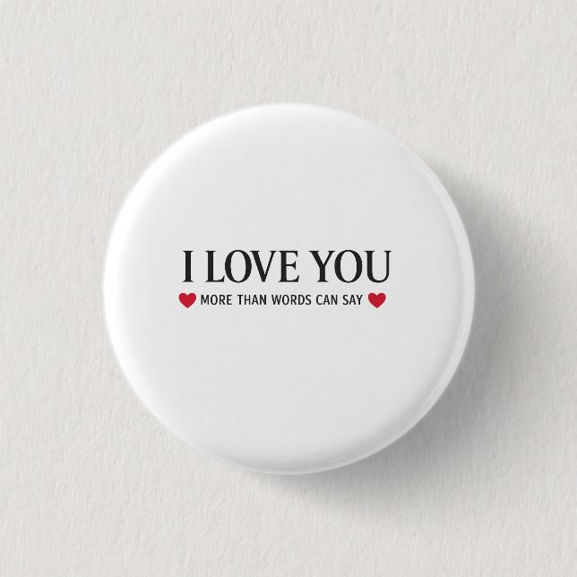 Ich liebe dich mehr als Worte sagen können Button (Vorderseite)