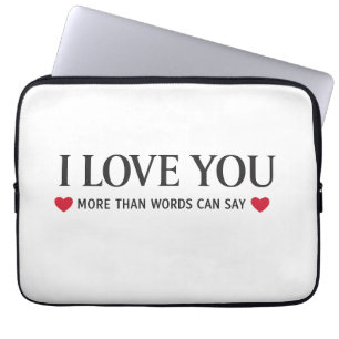 Ich liebe dich mehr als Worte sagen können Laptopschutzhülle