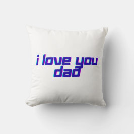 Ich liebe dich Papa  Kissen