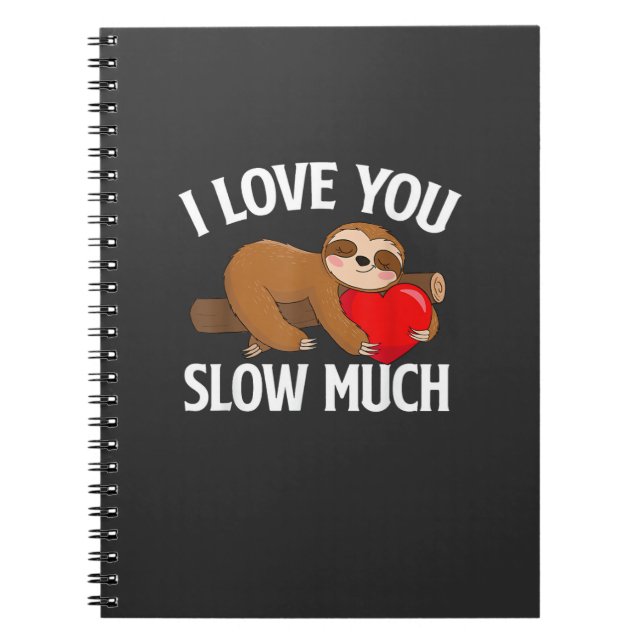 Ich liebe dich sehr langsam - Valentinstag Faultie Notizblock (Vorderseite)