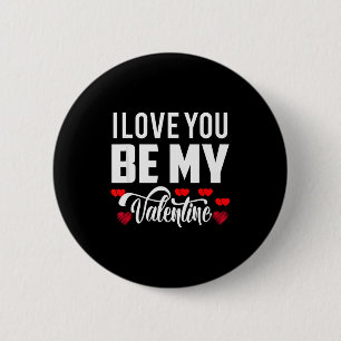 Ich liebe dich, sei mein Valentinstag süßestes rom Button