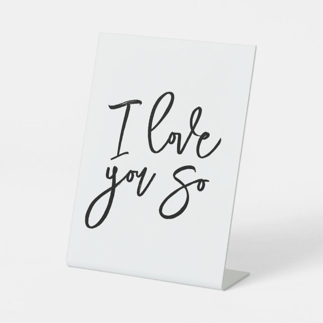 Ich liebe dich so Deko-Schild Sockelschild (Vorderseite)