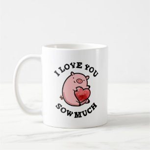Ich liebe dich so sehr Lustiger Schwein-Wortwitz Kaffeetasse