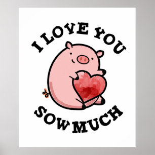 Ich liebe dich so sehr Lustiger Schwein-Wortwitz Poster