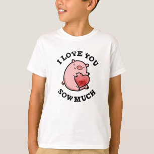 Ich liebe dich so sehr Lustiger Schwein-Wortwitz T-Shirt