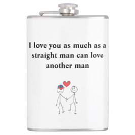 Ich Liebe dich so sehr wie ein richtiger Mann Flachmann