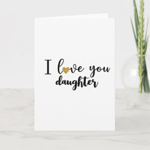 Ich liebe dich Tochter Grußkarte Karte