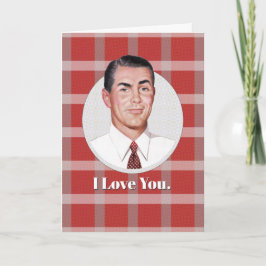 Ich Liebe dich. ..und nicht nur, weil ich Karte