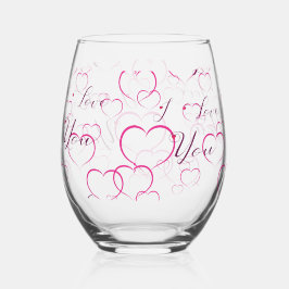 Ich Liebe dich, voller Herzen Weinglas Ohne Stiel