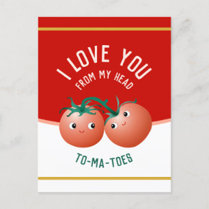 Ich liebe dich von Kopf bis Fuß, süße Tomaten Postkarte