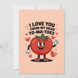 Ich Liebe dich von meinem Kopf Tomaten Niedlich To Feiertagskarte