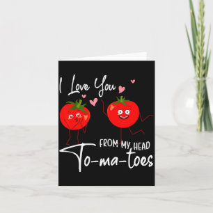 Ich liebe dich von meinen Kopf Tomaten Lustiger Va Karte