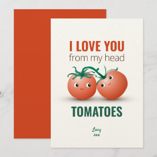 Ich liebe dich von meinen Tomaten Einladung