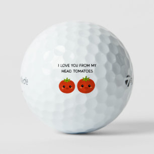 'Ich liebe dich von meinen Tomaten' Herzlich und l Golfball