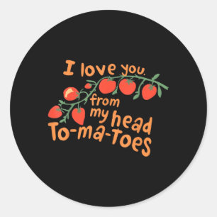 Ich liebe dich von meinen Tomaten Runder Aufkleber