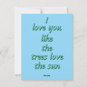 Ich liebe dich, wie die Bäume die Sonne lieben Feiertagskarte