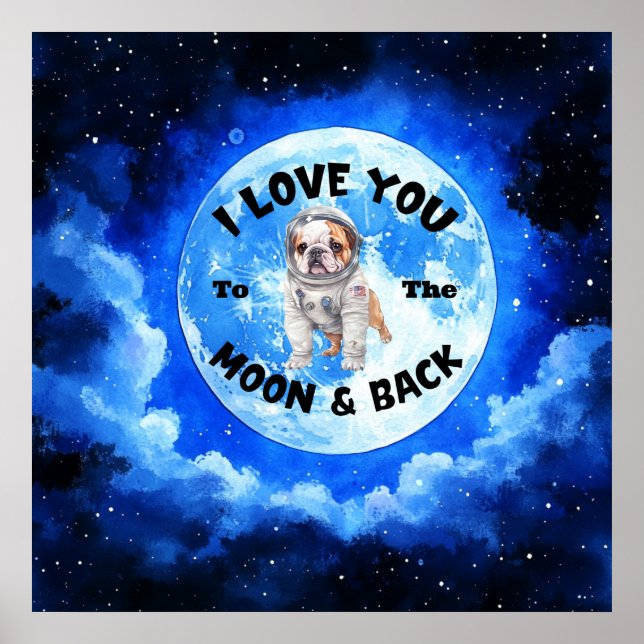 Ich Liebe dich zum Mond und Rücken Bulldoggen Poster (Vorne)