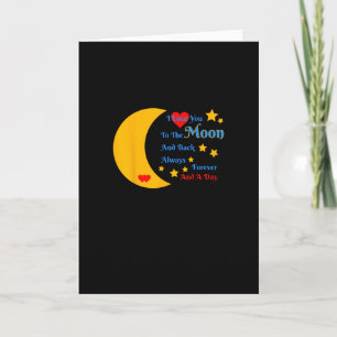 Ich liebe dich zum Mond und zurück für immer und e Karte