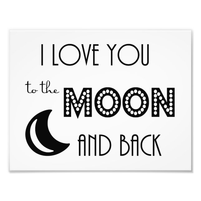 Ich Liebe dich zum Mond und zurück Schwarz-weiß Fotodruck (Vorne)